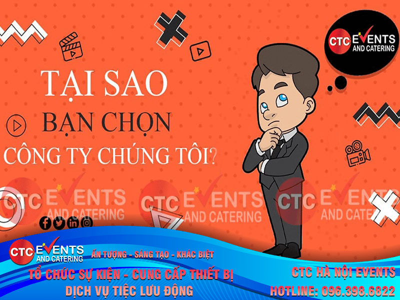 Lựa chọn chúng tôi tổ chức sự kiện cung cấp trang thiết bị sự kiện