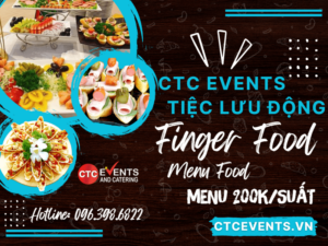 Thực đơn tiệc finger food 200k/suất tại Hà Nội