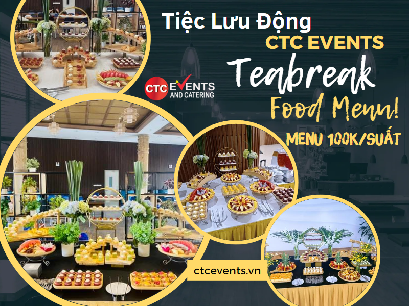 Thực đơn tiệc trà teabreak CTC Hà Nôi Events menu 100k/suất