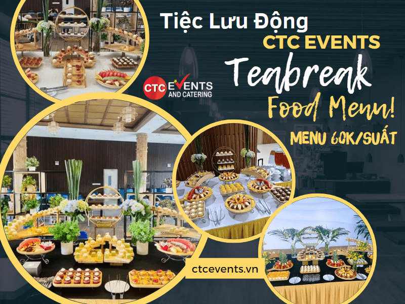 Thực đơn tiệc trà teabreak CTC Hà Nội Events menu 60.000VNĐ/Suất